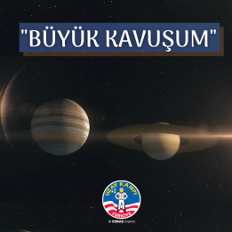 Jüpiter ve Satürn'ün Büyük Kavuşumu!