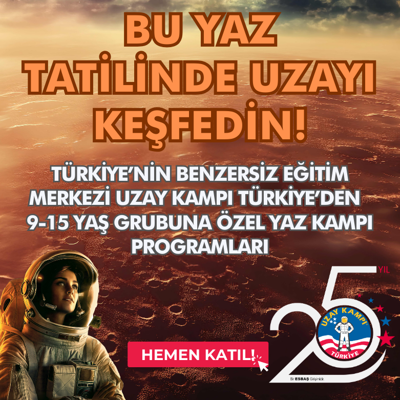 Yaz tatilinde uzayı keşfedin 2025!