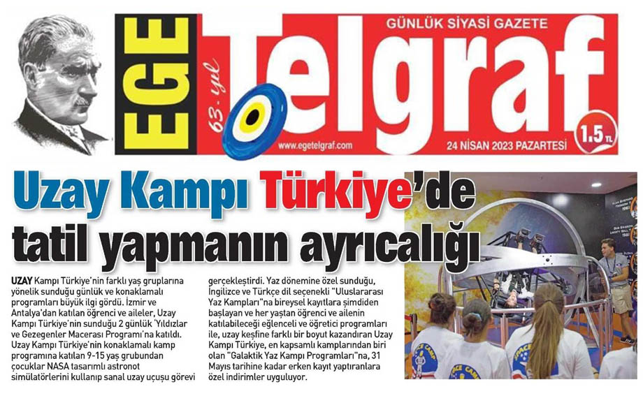 EGE TELGRAF && Uzay Kampı Türkiyede tatil yapmanın ayrıcalığı