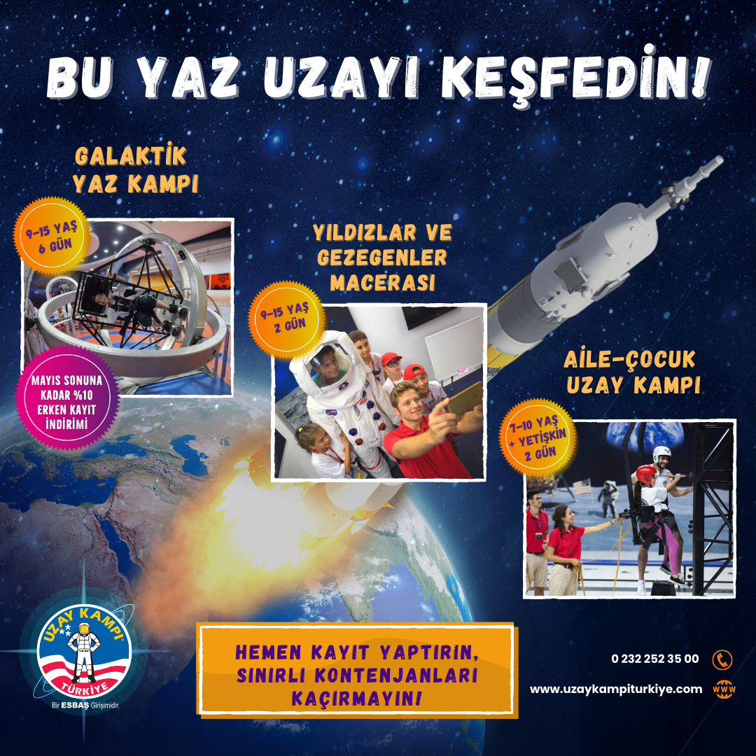 Uzay Kampı Türkiye'den Çocuklar İçin Benzersiz Yaz Kampları! Kayıtlar Başladı, Sınırlı Kontenjanları Kaçırmayın!